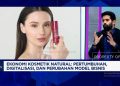 Omzet Miliar Bisnis Kosmetik Natural dan Mewah Produksi Indonesia